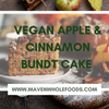 Vegan Apple & Cinnamon Bundt Cake