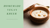 Vegan Kheer