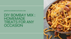 DIY Bombay Mix Gift Ideas: Homemade Treats for Any Occasion