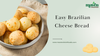 Easy Brazilian Cheese Bread
