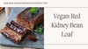 Vegan Red Kidney Bean Loaf