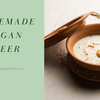 Vegan Kheer