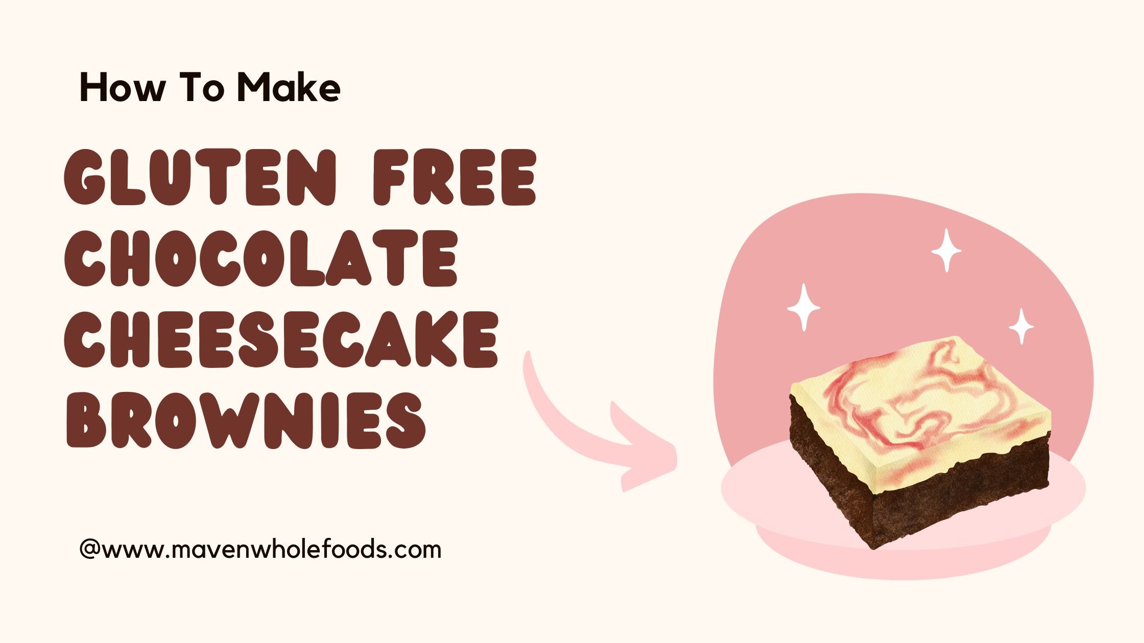 How to make Gluten Free Chocolate Cheesecake Brownies