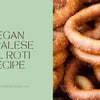Vegan Nepalese Sel Roti Recipe