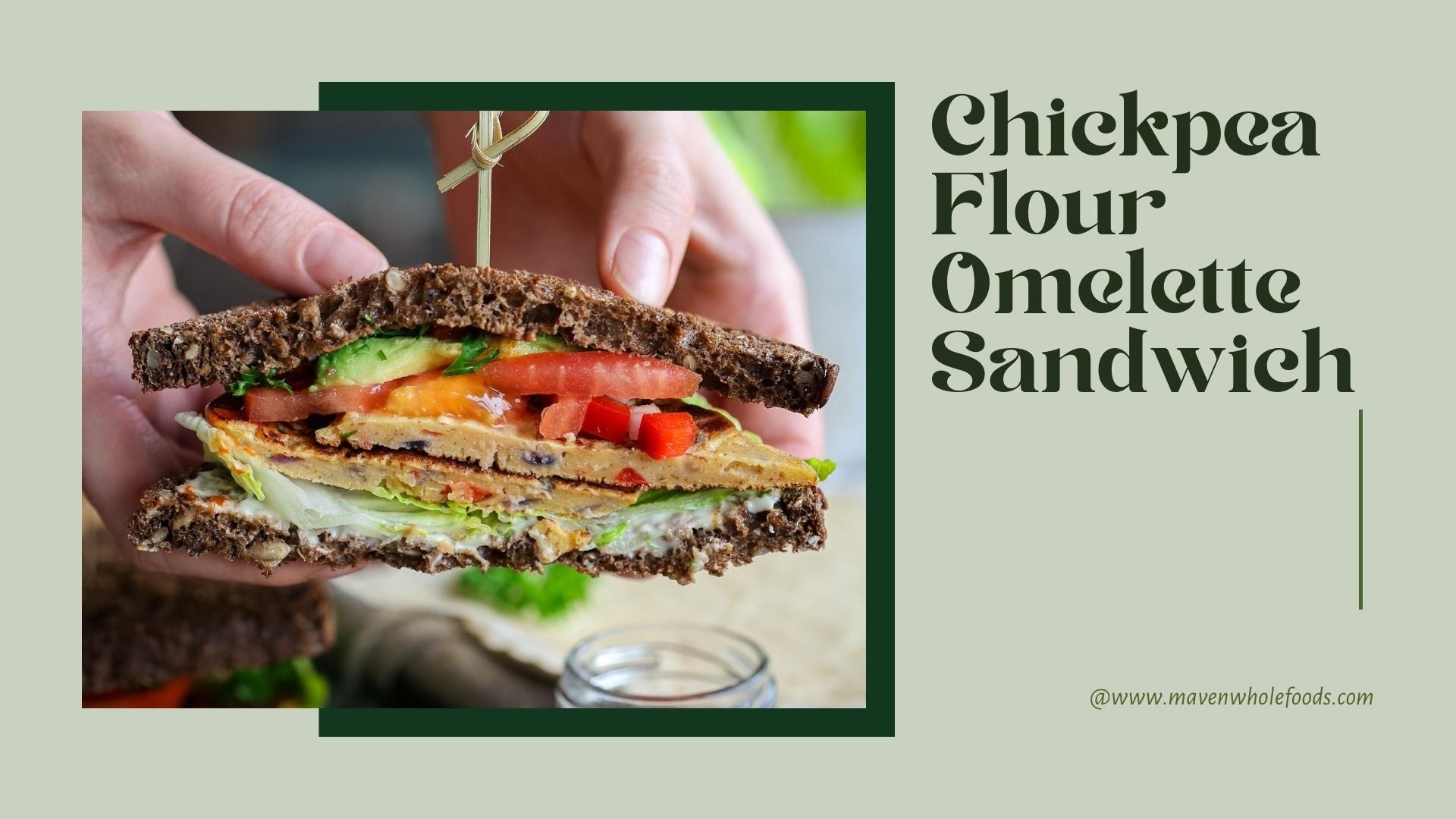 Chickpea Flour Omelette Sandwich Recipe