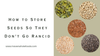 How to Store Seeds So They Don't Go Rancid