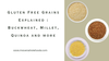 Gluten Free Grains Explained : Buckwheat, Millet, Quinoa and more