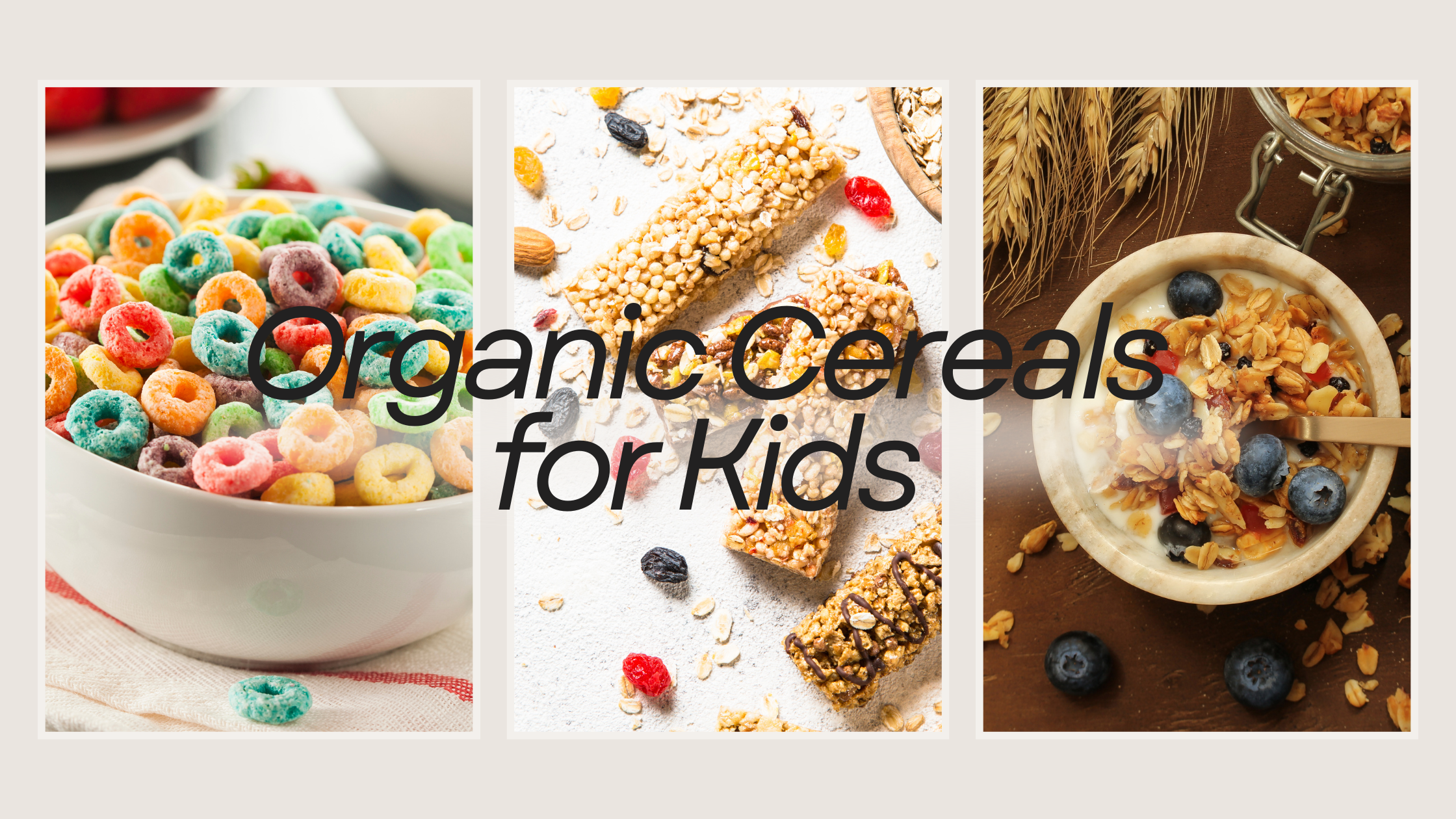 Organic Cereals for Kids