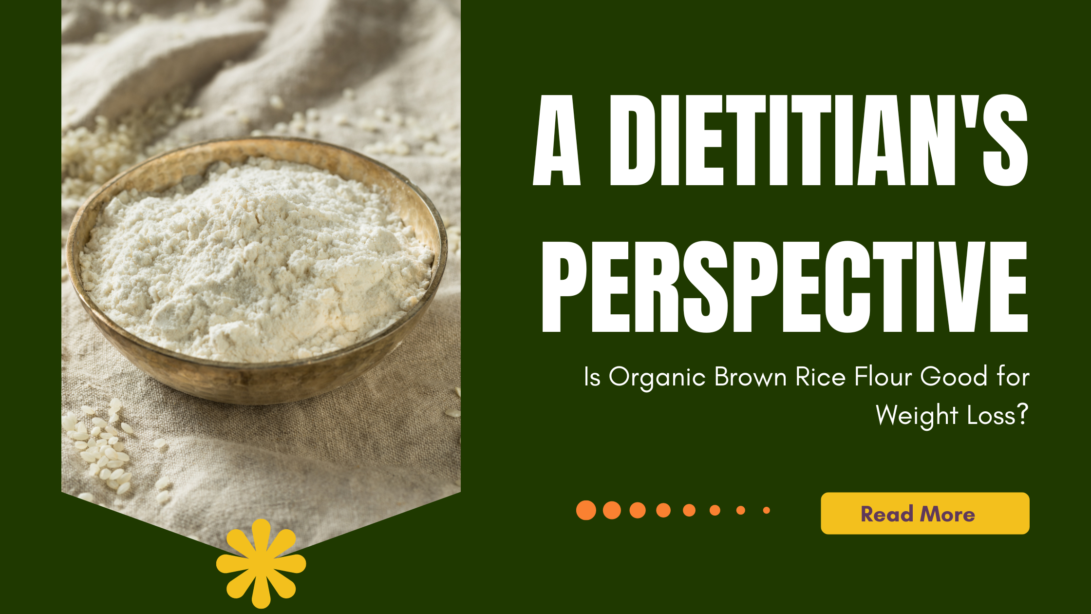 Is Organic Brown Rice Flour Good for Weight Loss? A Dietitian's Perspective