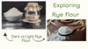 Exploring Rye Flour Varieties: From Light to Dark