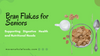 Bran Flakes for Seniors: Supporting Digestive Health and Nutritional Needs