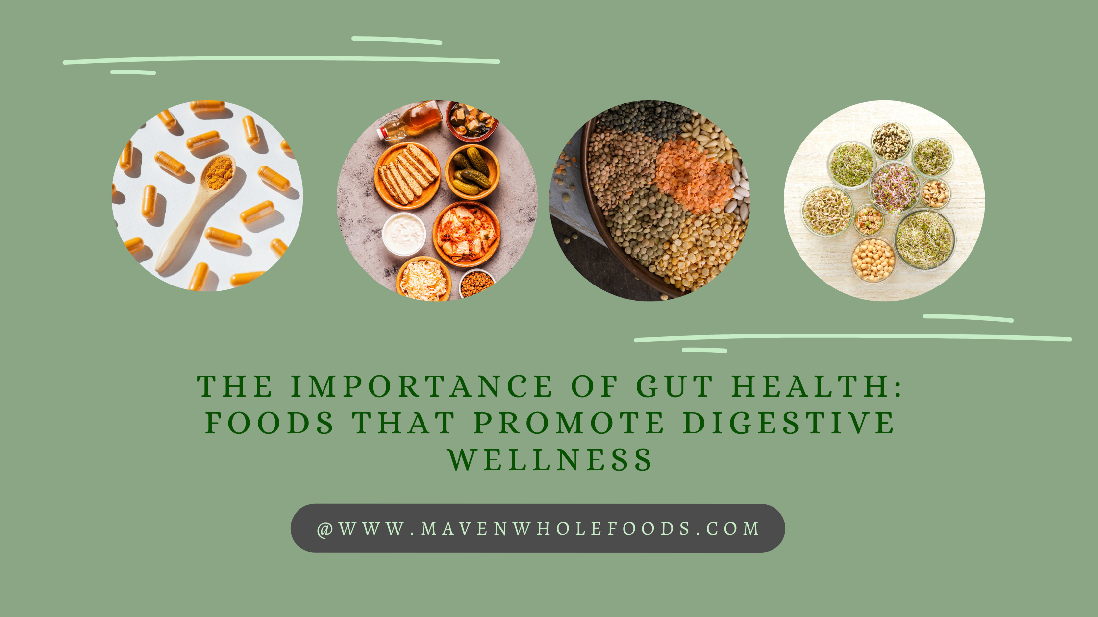 The Importance of Gut Health: Foods That Promote Digestive Wellness