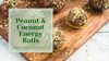 Peanut & Coconut Balls Recipes