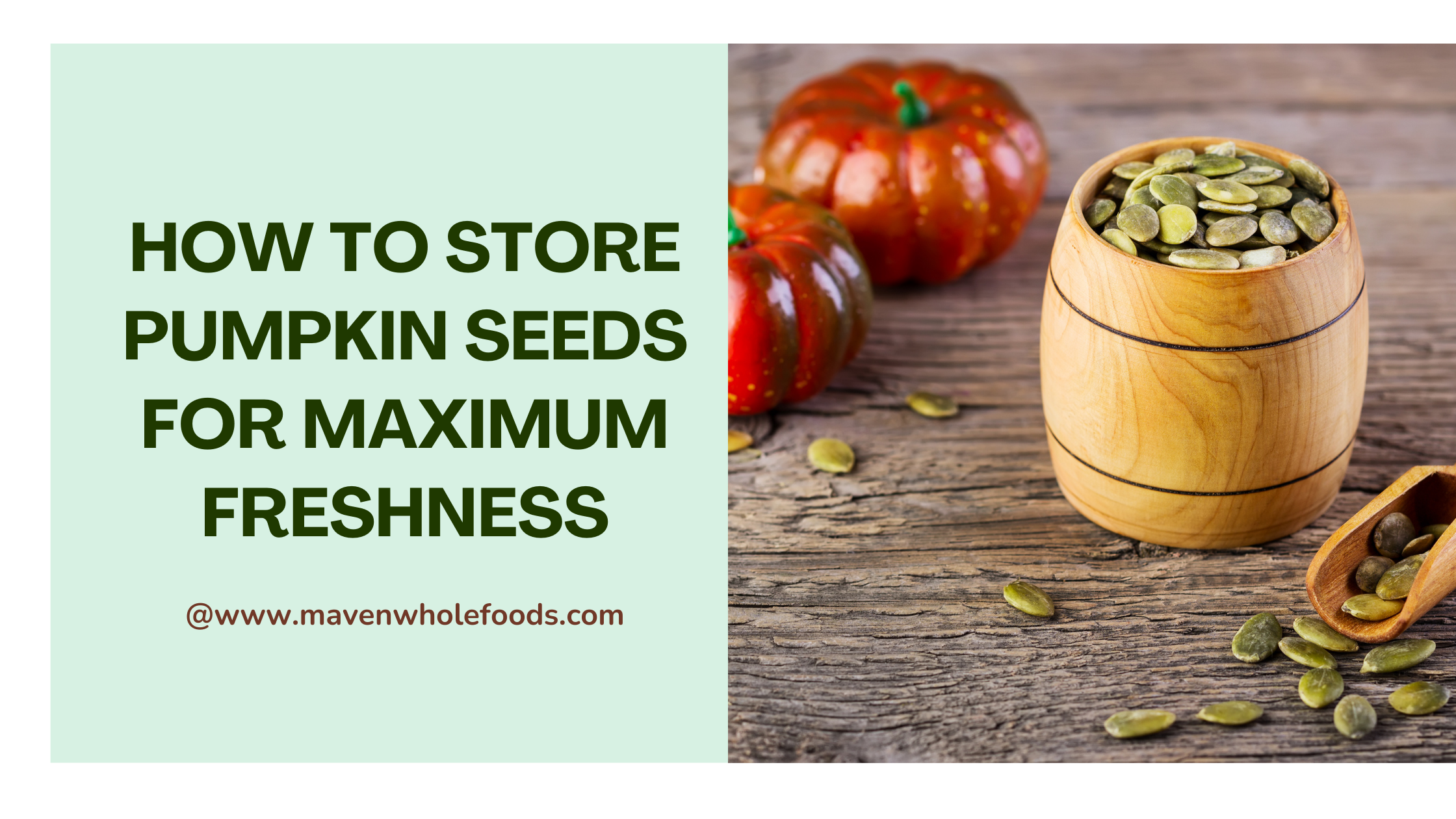 How to store pumpkin seeds for maximum freshness